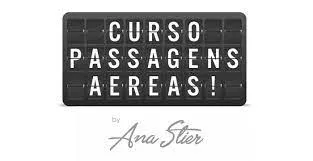 Baixar Curso Ana Stier: 8 Segredos para Passagens Aéreas Mais Baratas