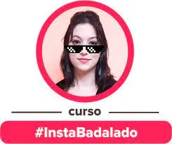Instabadalado 2.0 Download: Torne-se Autoridade no Instagram