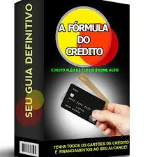 Baixar A Fórmula do Crédito: Conquiste Qualquer Cartão e Crédito!