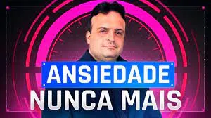 Download Curso Controle da Ansiedade Alberto DelIsola – Baixar Agora!