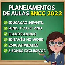 Baixar Planejamentos de Aula BNCC 2022: Completo PDF e Editável