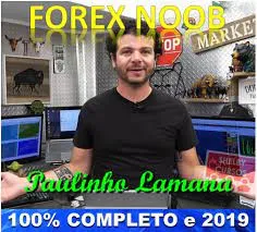 Curso Paulinho Lamana Forex Noob: Download e Conteúdo Completo