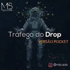 CURSO TRÁFEGO DO DROP BAIXAR: Domine Facebook Ads com Miguel Basílio