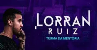 Baixar Mentoria Lorran Ruiz: Curso Completo Download Agora!
