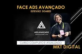 Curso Face Ads Avançado Estêvão Soares: Baixar Agora!