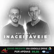 Curso Tiago Goetten: Baixe os Inaceitáveis Agora!