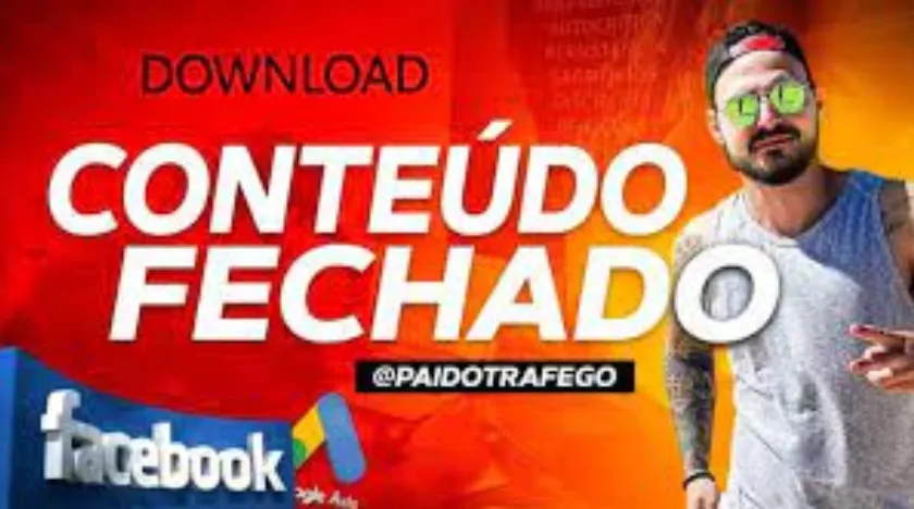 Conteúdo Fechado Pai de Tráfego: Baixar Acesso Completo Agora!
