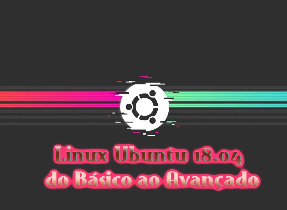 Baixar Curso Linux Ubuntu 18.04 Básico ao Avançado Ednaldo Mendes