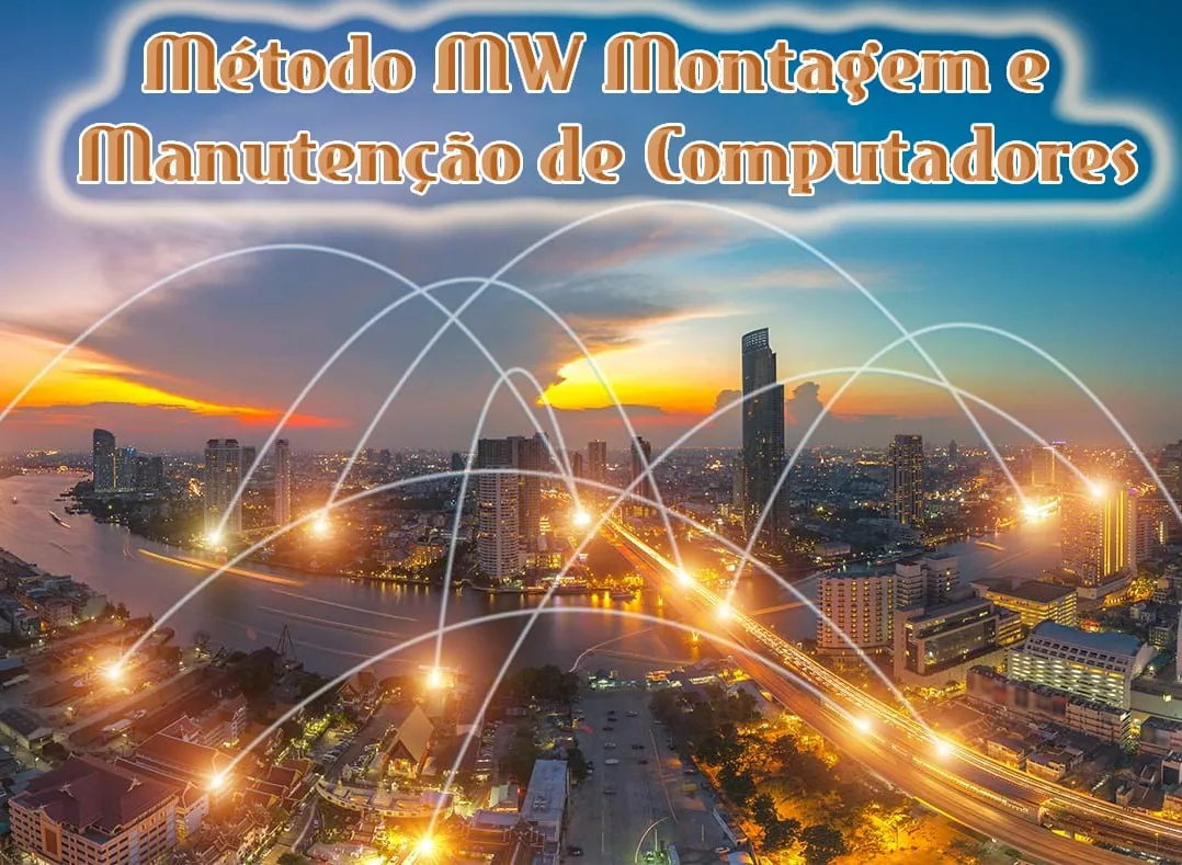 Método MW: Baixar Curso Montagem e Manutenção PC [Miguel Wilbert]