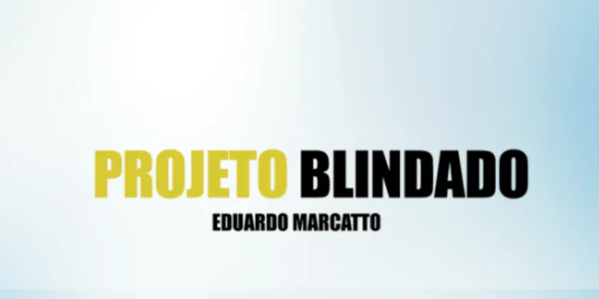Projeto Blindado Eduardo Marcato: Baixar Curso Definitivo