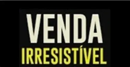 Baixe Venda Irresistível Natanael Oliveira: Curso Completo