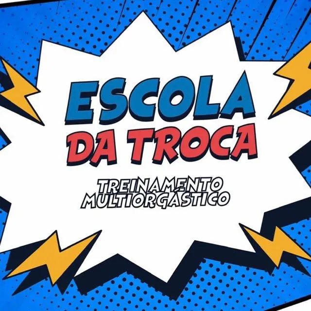 Escola da Troca: Baixar Treinamento Multiorgástico Completo