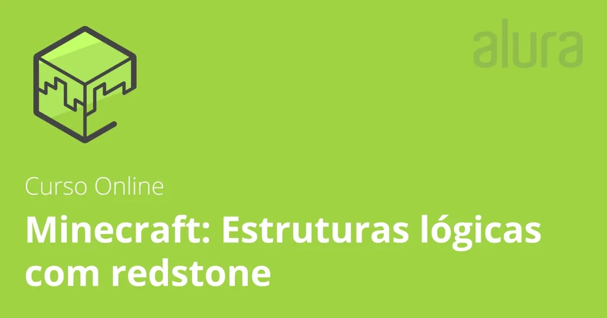 Baixar Minecraft: Redstone Lógica Alura – Curso Completo