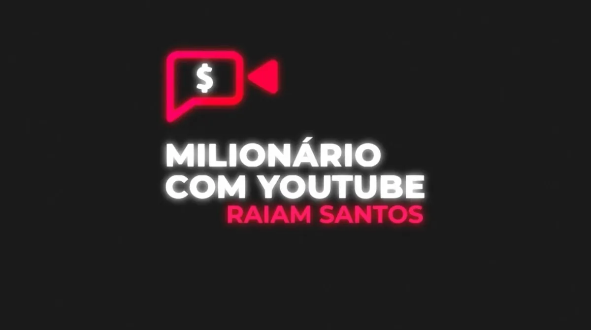 Raiam Santos: Baixe o Curso Milionário com YouTube